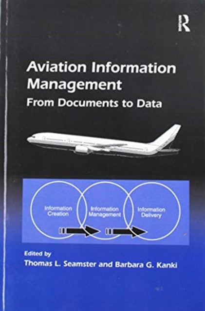 Book cover of: Aviation Information Management. By: Barbara G. Kanki