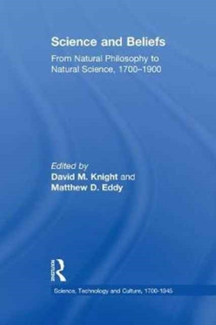 Book cover of: Science and Beliefs. By: David M. Knight - undifferentiated