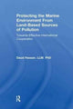 Book cover of: Protecting the Marine Environment From Land-Based Sources of Pollution. By: Daud Hassan