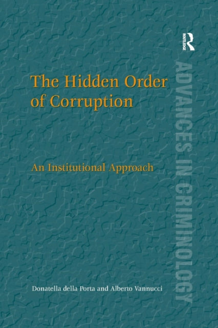 Book cover of: Hidden Order of Corruption. By: Donatella Della Porta