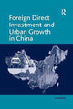Book cover of: Foreign Direct Investment and Urban Growth in China. By: Lei Wang