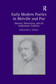Book cover of: Early Modern Poetics in Melville and Poe. By: William E. Engel