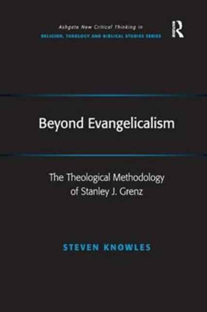 Book cover of: Beyond Evangelicalism. By: Steven Knowles