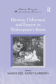 Book cover of: Identity, Otherness and Empire in Shakespeare's Rome. By: Maria Del Sapio Garbero