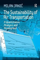 Book cover of: Sustainability of Air Transportation. By: Milan Janic