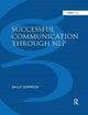 Book cover of: Successful Communication Through NLP. By: Sally Dimmick