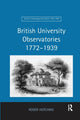 Book cover of: British University Observatories 1772–1939. By: Roger Hutchins
