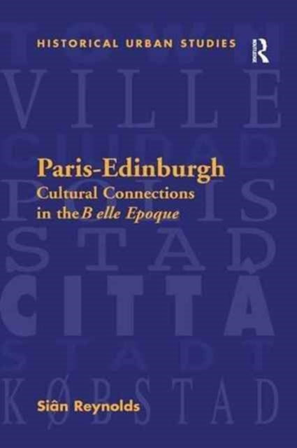 Book cover of: Paris-Edinburgh. By: Sian Reynolds