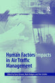 Human Factors Impacts in Air Traffic Management