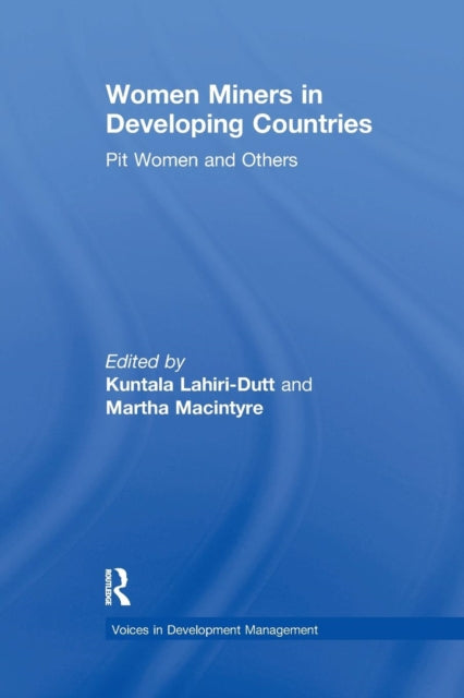 Book cover of: Women Miners in Developing Countries. By: Martha Macintyre
