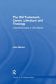 Book cover of: Old Testament: Canon, Literature and Theology. By: Barton, John