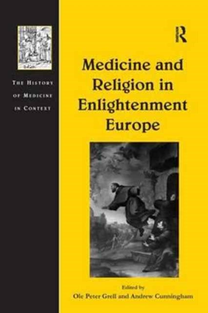 Book cover of: Medicine and Religion in Enlightenment Europe. By: Andrew Cunningham