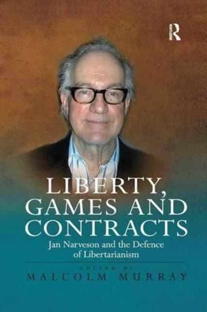Book cover of: Liberty, Games and Contracts. By: Malcolm Murray