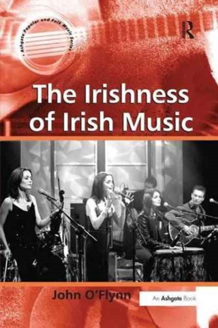 Book cover of: Irishness of Irish Music. By: John O'Flynn