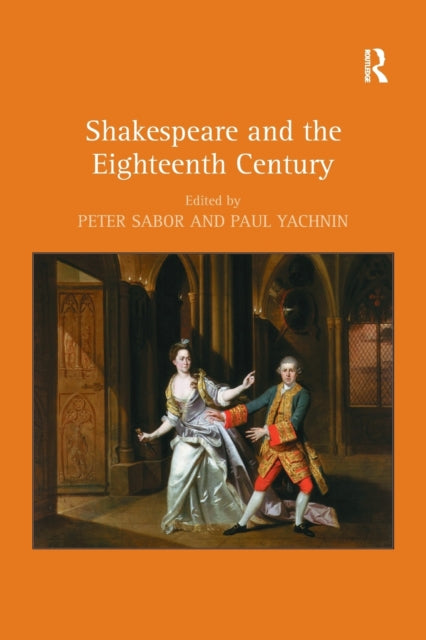 Book cover of: Shakespeare and the Eighteenth Century. By: Peter Sabor