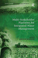 Book cover of: Multi-Stakeholder Platforms for Integrated Water Management. By: Jeroen Warner
