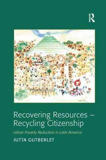 Book cover of: Recovering Resources - Recycling Citizenship. By: Jutta Gutberlet