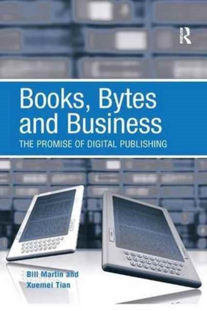 Book cover of: Books, Bytes and Business. By: Bill Martin