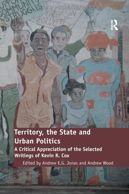 Book cover of: Territory, the State and Urban Politics. By: Andrew Wood