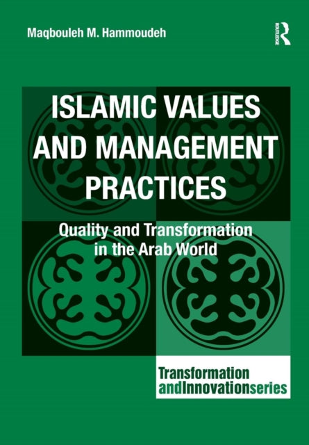 Book cover of: Islamic Values and Management Practices. By: Maqbouleh M. Hammoudeh