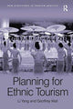 Book cover of: Planning for Ethnic Tourism. By: Li Yang