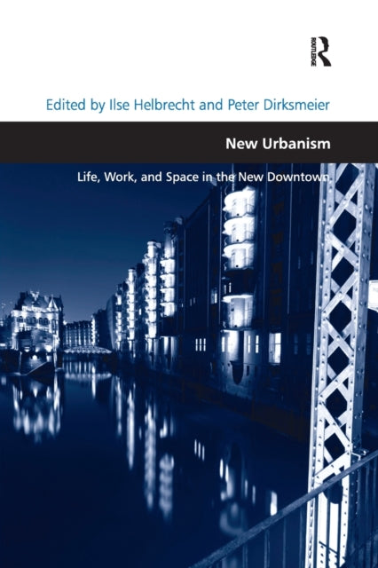 Book cover of: New Urbanism. By: Ilse Helbrecht