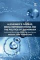 Book cover of: Alzheimer's Disease, Media Representations and the Politics of Euthanasia. By: Megan-Jane Johnstone