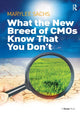 Book cover of: What the New Breed of CMOs Know That You Don't. By: MaryLee Sachs