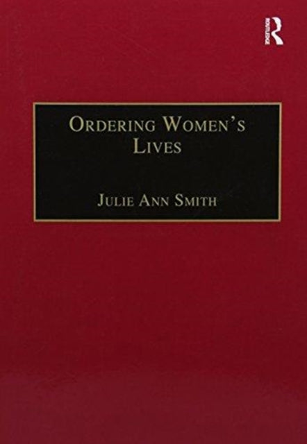Book cover of: Ordering Women’s Lives. By: Julie Ann Smith