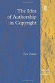 Book cover of: Idea of Authorship in Copyright. By: Lior Zemer