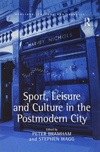 Book cover of: Sport, Leisure and Culture in the Postmodern City. By: Stephen Wagg