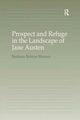 Book cover of: Prospect and Refuge in the Landscape of Jane Austen. By: Barbara Britton Wenner