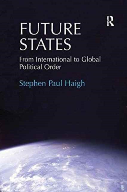Book cover of: Future States. By: Stephen Paul Haigh