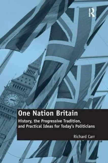 Book cover of: One Nation Britain. By: Richard Carr