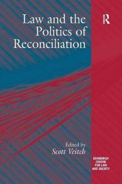 Book cover of: Law and the Politics of Reconciliation. By: Scott Veitch