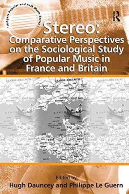 Book cover of: Stereo: Comparative Perspectives on the Sociological Study of Popular Music in France and Britain. By: Philippe Le Guern