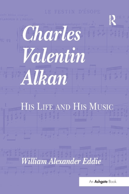 Book cover of: Charles Valentin Alkan. By: William Alexander Eddie