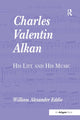 Book cover of: Charles Valentin Alkan. By: William Alexander Eddie