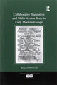 Book cover of: Collaborative Translation and Multi-Version Texts in Early Modern Europe. By: Belén Bistué