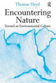 Book cover of: Encountering Nature. By: Thomas Heyd
