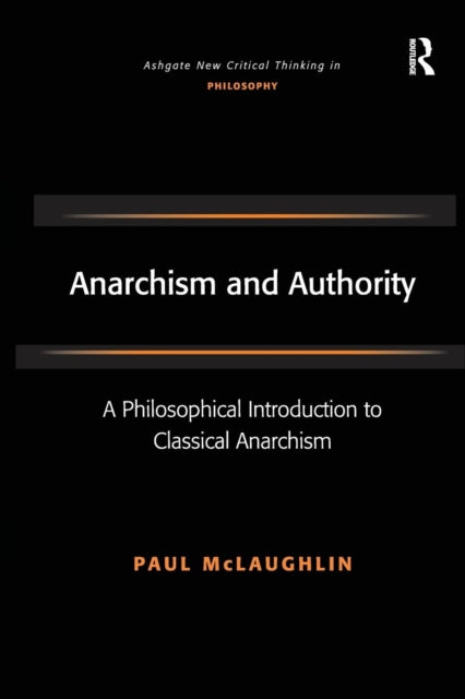 Book cover of: Anarchism and Authority. By: Paul McLaughlin
