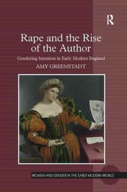 Book cover of: Rape and the Rise of the Author. By: Amy Greenstadt