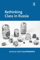Book cover of: Rethinking Class in Russia. By: Suvi Salmenniemi