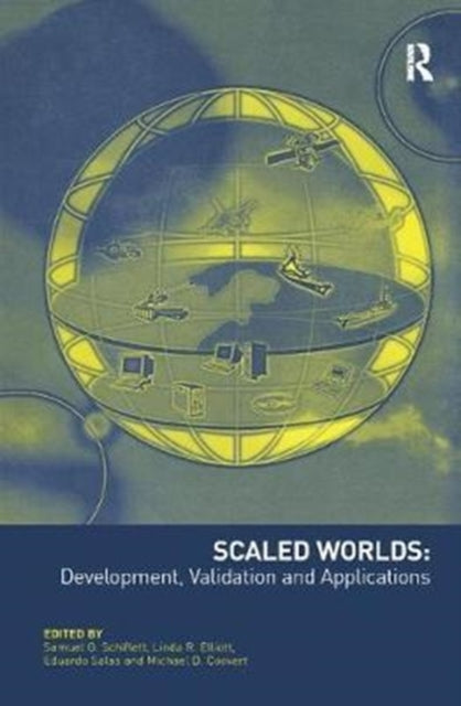 Book cover of: Scaled Worlds: Development, Validation and Applications. By: Linda R. Elliott
