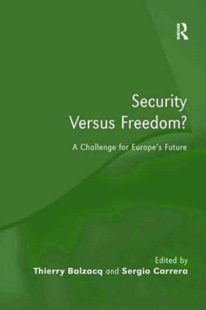 Book cover of: Security Versus Freedom?. By: Thierry Balzacq
