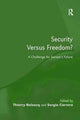 Book cover of: Security Versus Freedom?. By: Thierry Balzacq