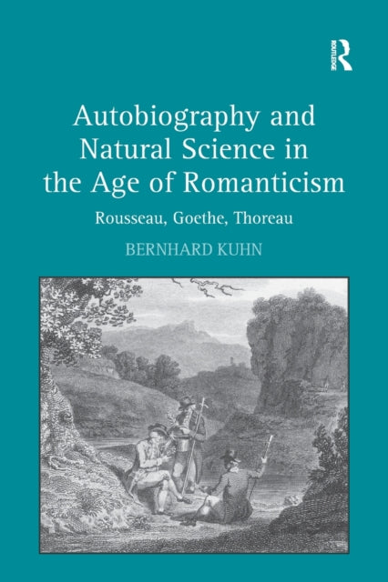 Book cover of: Autobiography and Natural Science in the Age of Romanticism. By: Bernhard Kuhn