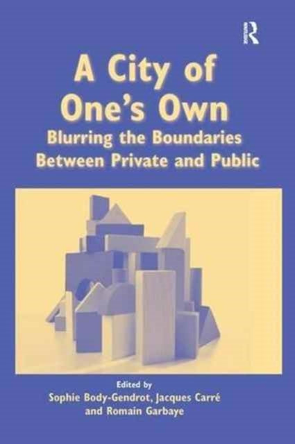 Book cover of: City of One's Own. By: Sophie Body-Gendrot