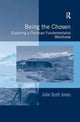 Book cover of: Being the Chosen. By: Julie Scott Jones