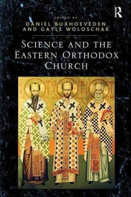 Book cover of: Science and the Eastern Orthodox Church. By: Gayle Woloschak